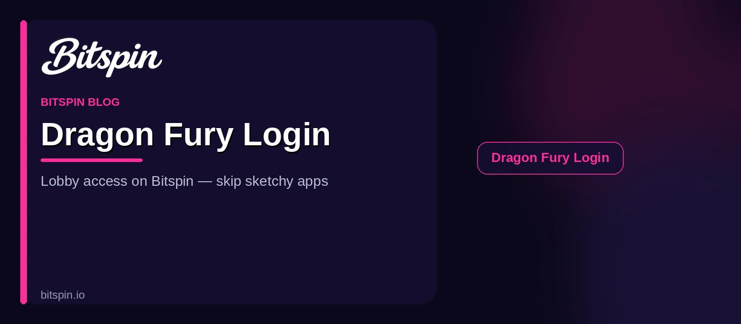 Dragon Fury login lobby access guide on Bitspin blog — white Bitspin logo on dark game-theme banner